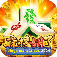 bingo marataizes 2024